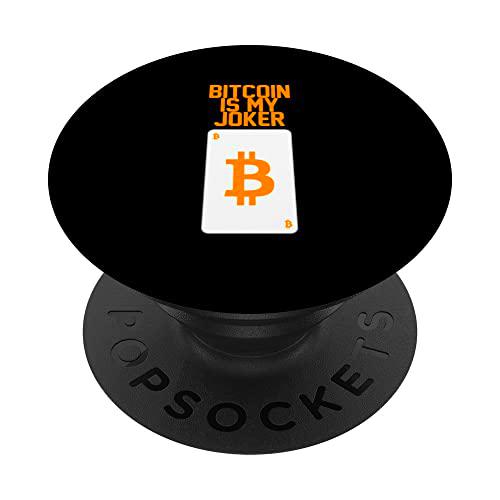 BTC - Tarjeta con texto en inglés &quot;Bitcoin is my Joker&quot; PopSockets PopGrip Intercambiable